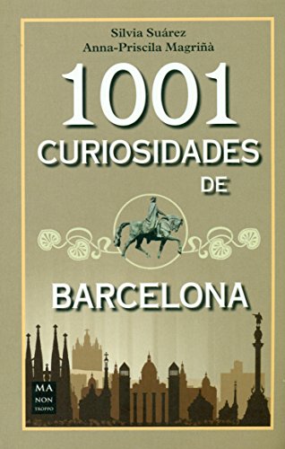 1001 curiosidades de Barcelona (Guías)