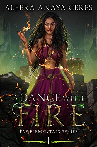 A Dance With Fire (Fae Elementals Book 1) (English Edition)