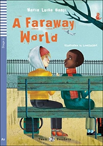 A Faraway word. Con espansione online (Teen readers): A Faraway World + downloadable audio