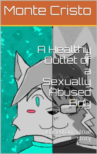 A Healthy Outlet of a Sexually Abused Boy: Based on a true story (1) (English Edition)
