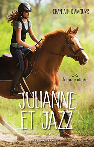À toute allure (Julianne et Jazz t. 2) (French Edition)