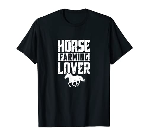 Agricultura de caballos Amante Granja Cría Caballos Granjero Camiseta