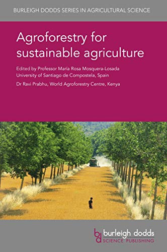 Agroforestry for sustainable agriculture (Burleigh Dodds Series in Agricultural Science Book 55) (English Edition)