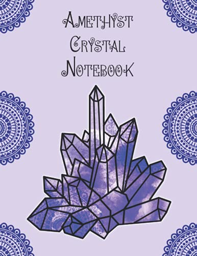 Amethyst Crystal Notebook: Themed College Wide Ruled Feint Lined Journal with Crystal Line Art (Themed Art Notebooks: Crystals, Crystal Healing & Gem Therapy)