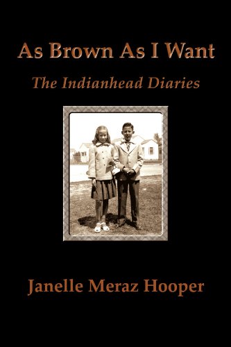 As Brown As I Want: The Indianhead Diaries (English Edition)