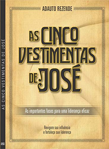As Cinco Vestimentas de José (Portuguese Edition)