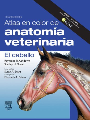 Atlas en color de anatomía veterinaria. El caballo + Evolve