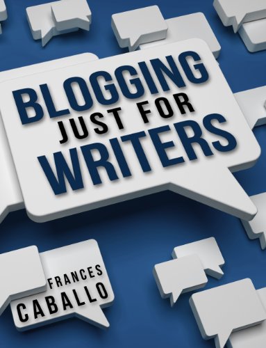 Blogging Just for Writers (English Edition)