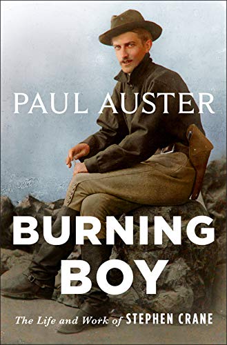 Burning Boy: The Life and Work of Stephen Crane (English Edition)