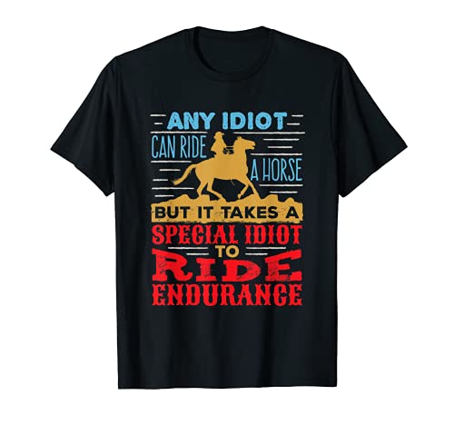 Caballo Endurance Riding Trail Rider Funny Ecuestre Cita Camiseta