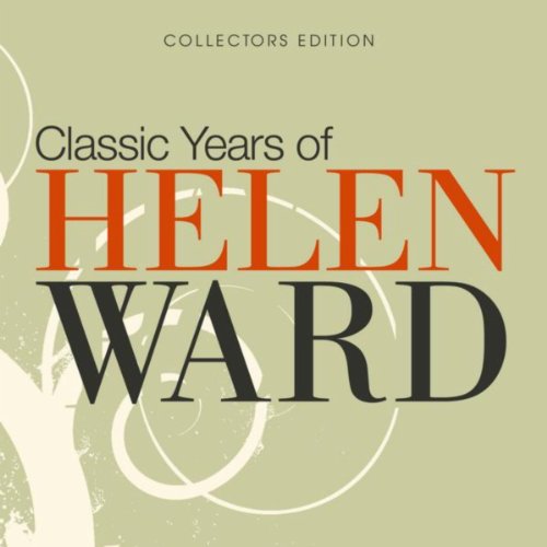 Classic Years of Helen Ward