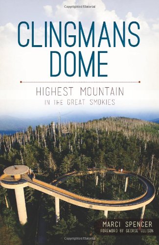 Clingmans Dome: Highest Mountain in the Great Smokies (Natural History)