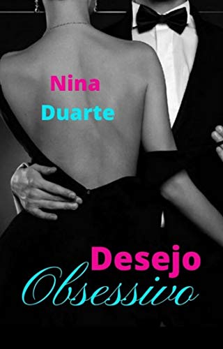 Desejo Obsessivo: Perigosa Sedução (Contos Eróticos Livro 1) (Portuguese Edition)