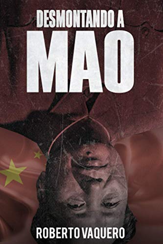 Desmontando a Mao: Cuestiones sobre un revisionista