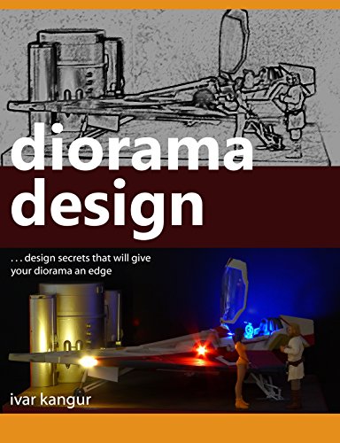 Diorama Design: Design secrets that will give your diorama an edge (English Edition)