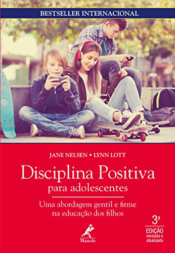 Disciplina positiva para adolescentes 3a ed. (Portuguese Edition)