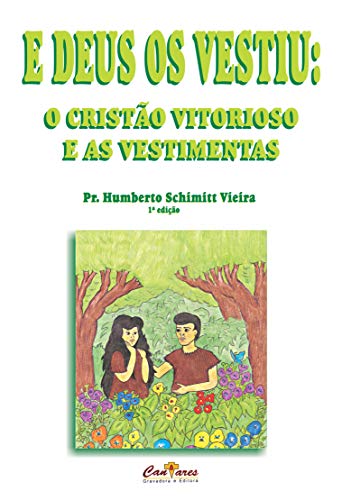 E Deus os Vestiu: O Cristão Vitorioso e as Vestimentas (Portuguese Edition)