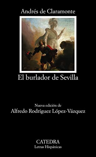 El burlador de Sevilla o El convidado de piedra (Letras Hispánicas)