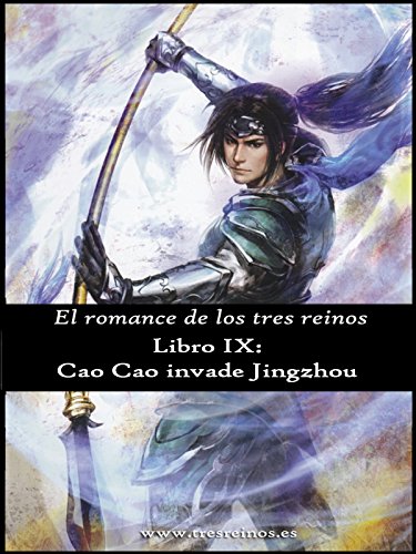 El romance de los Tres Reinos, Libro IX: Cao Cao invade Jingzhou