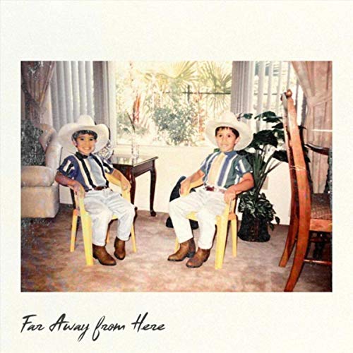 Far Away from Here