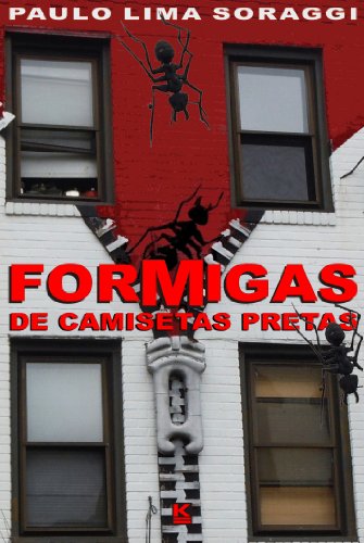 Formigas de Camisetas Pretas (Portuguese Edition)