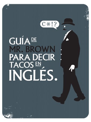 Guía de Mr. Brown para Decir Tacos en Inglés