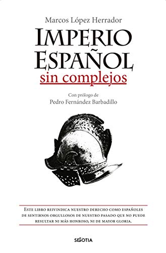 Imperio Español Sin Complejos
