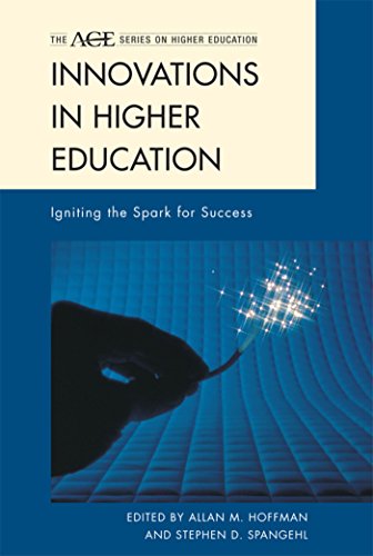 Innovations in Higher Education: Igniting the Spark for Success (The ACE Series on Higher Education) (English Edition)