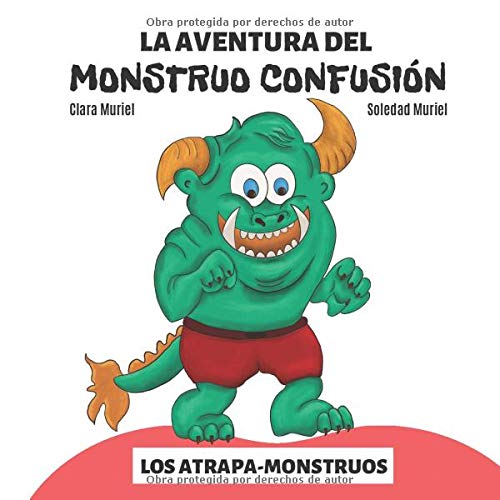 La Aventura del Monstruo Confusión (Los Atrapa-Monstruos)
