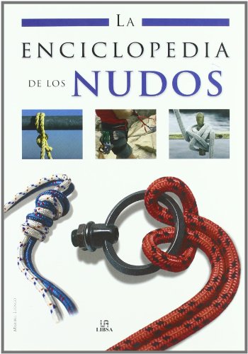 La Enciclopedia de los Nudos (Enciclopedias Libsa)