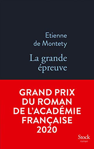 La grande épreuve GRAND PRIX ACADEMIE 2020 : Grand prix du Roman de l'Académie française (La Bleue) (French Edition)