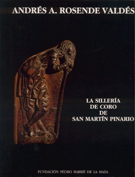 La sillería de coro de San Martín Pinario (Catalogación Arqueológica y Artística de Galicia)