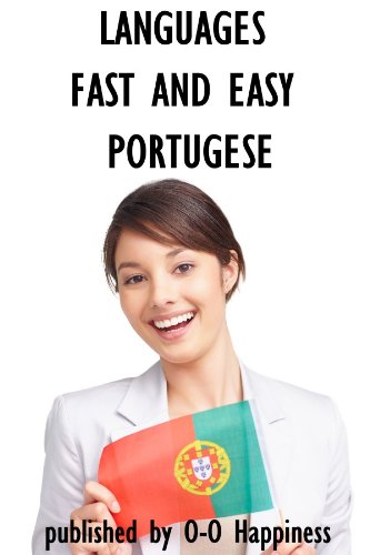 Languages Fast and Easy ~ Portugese (English Edition)