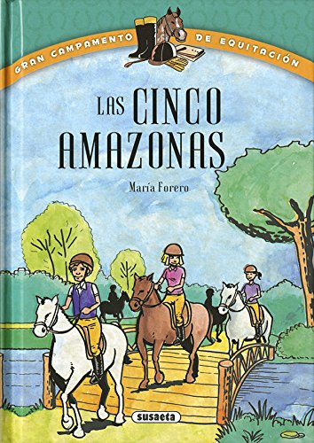 Las cinco amazonas (Gran campamento de equitación)
