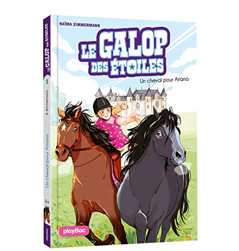Le Galop des Etoiles - Un cheval pour Ariana - Tome 1 (Le Galop des Étoiles)