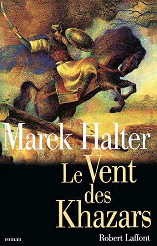 Le Vent des Khazars (Hors collection) (French Edition)