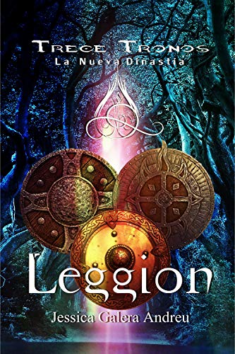 Leggion - La Nueva Dinastía (Trece Tronos)