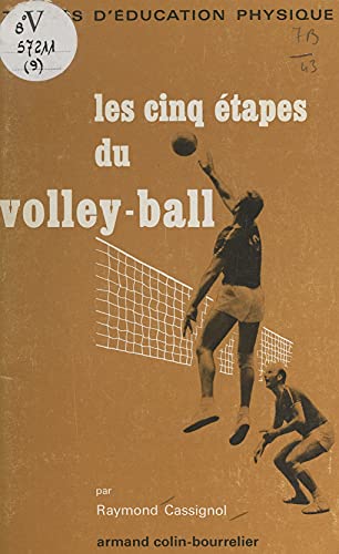 Les cinq étapes du volley-ball (French Edition)