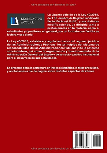 LEY 40/2015 DE RÉGIMEN JURÍDICO DEL SECTOR PÚBLICO (LRJSP). Legislación Actual.: Para profesionales, estudiantes y opositores.