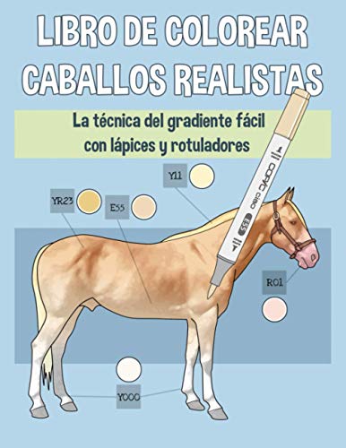 Libro de colorear caballos realistas: La técnica del gradiente fácil con lápices y rotuladores
