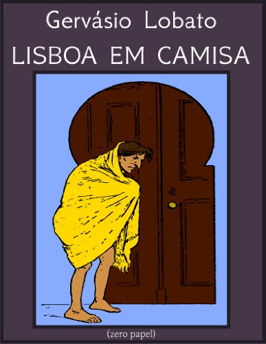 Lisboa em camisa (novela satírica) (Portuguese Edition)