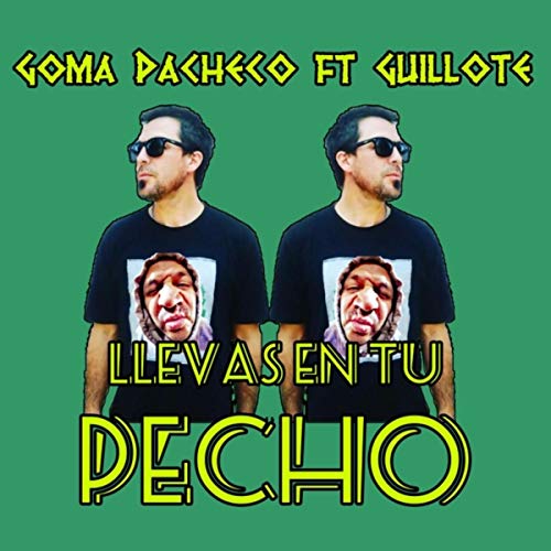 Llevas en Tu Pecho (feat. Guillote)