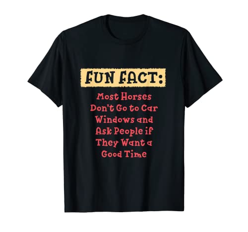 Los caballos no van a las ventanas del coche Humor divertido del juego de palabras de animales Camiseta