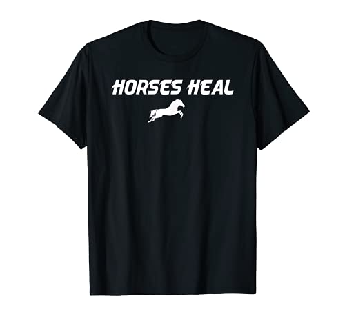 Los caballos sanan la hipoterapia Camiseta