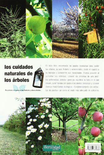 Los cuidados naturales de los árboles: 10 (Guías para la Fertilidad de la Tierra)