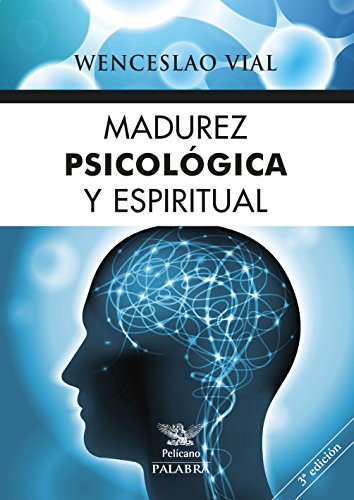 madurez Psicologica y espiritual (Pelícano)