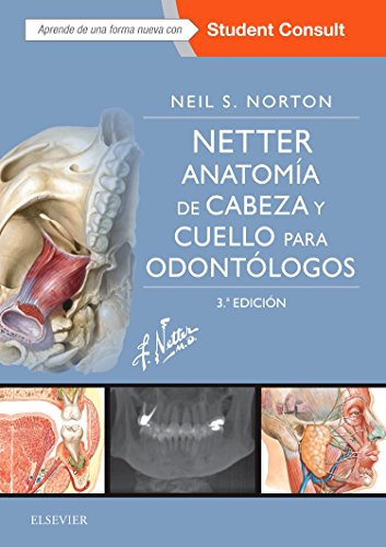 Netter.Anatomía de cabeza y cuello para odontólogos + StudentConsult, 3e
