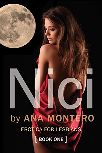 Nici: Erotica for Lesbians Book One (English Edition)