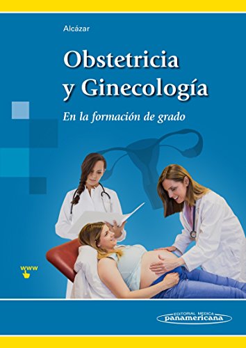 Obstetricia y ginecologia: En la formación de grado