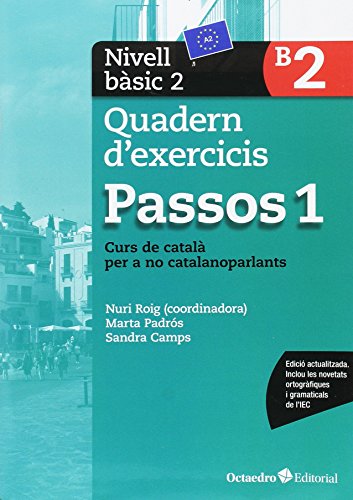 Passos 1. Quadern d'exercicis. Nivell Bàsic 2: Nivell Bàsic. Curs de català per a no catalanoparlants